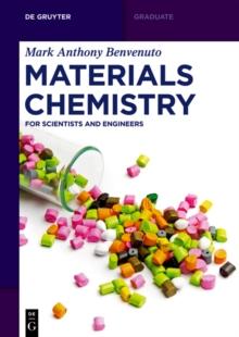 Materials Chemistry : For Scientists and Engineers