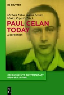 Paul Celan Today : A Companion