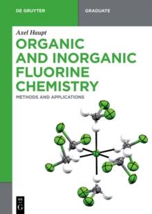 Organic and Inorganic Fluorine Chemistry : Methods and Applications