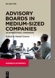 Advisory Boards in Medium-Sized Companies : An International Comparison