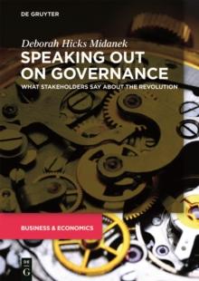 Speaking Out on Governance : What Stakeholders Say About the Revolution