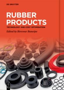 Rubber Products : Technology and Cost Optimisation