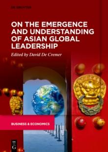 On the Emergence and Understanding of Asian Global Leadership