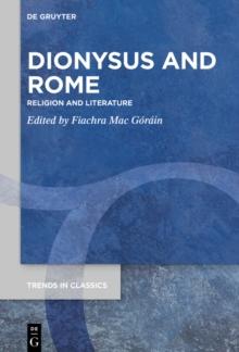 Dionysus and Rome : Religion and Literature