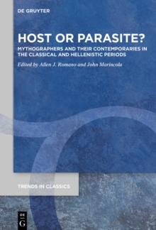 Host or Parasite? : Mythographers and their Contemporaries in the Classical and Hellenistic Periods