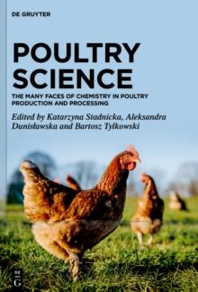 Poultry Science : The Many Faces of Chemistry in Poultry Production and Processing