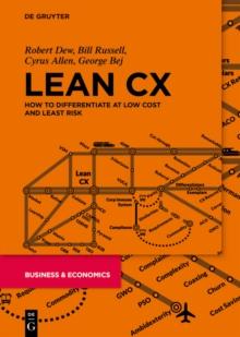 Lean CX : How to Differentiate at Low Cost and Least Risk