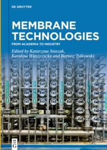 Membrane Technologies : From Academia to Industry