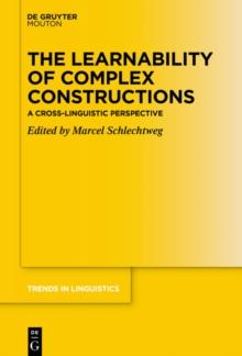 The Learnability of Complex Constructions : A Cross-Linguistic Perspective