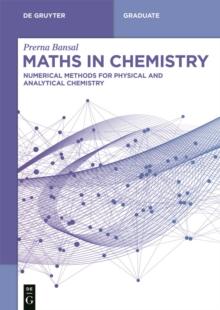 Maths in Chemistry : Numerical Methods for Physical and Analytical Chemistry