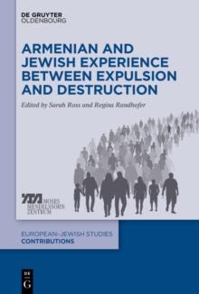 Armenian and Jewish Experience between Expulsion and Destruction