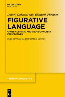 Figurative Language : Cross-Cultural and Cross-Linguistic Perspectives