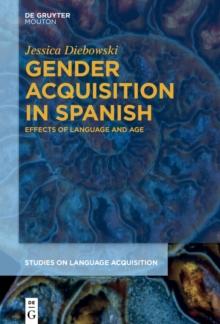 Gender Acquisition in Spanish : Effects of Language and Age