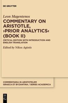 Commentary on Aristotle, >Prior Analytics< (Book II) : Critical Edition with Introduction and Translation