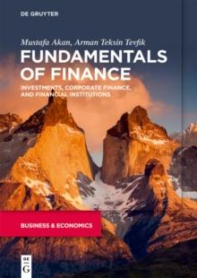 Fundamentals of Finance : Investments, Corporate Finance, and Financial Institutions