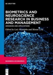 Biometrics and Neuroscience Research in Business and Management : Advances and Applications