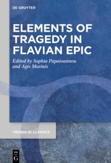 Elements of Tragedy in Flavian Epic