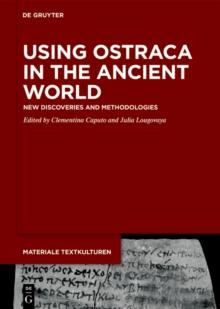 Using Ostraca in the Ancient World : New Discoveries and Methodologies