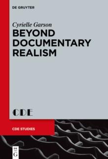 Beyond Documentary Realism : Aesthetic Transgressions in British Verbatim Theatre