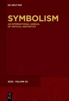 Symbolism 2020 : An International Annual of Critical Aesthetics