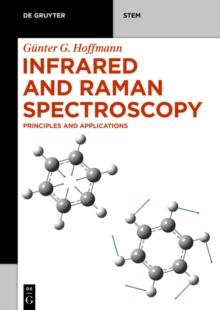 Infrared and Raman Spectroscopy : Principles and Applications