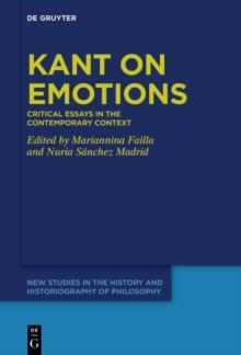 Kant on Emotions : Critical Essays in the Contemporary Context