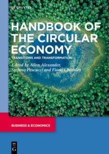 Handbook of the Circular Economy : Transitions and Transformation