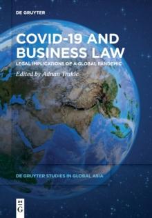 Covid-19 and Business Law : Legal Implications of a Global Pandemic