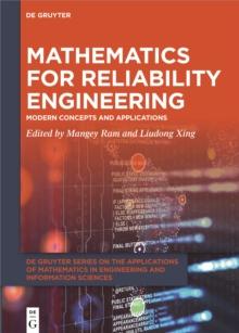 Mathematics for Reliability Engineering : Modern Concepts and Applications