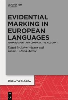 Evidential Marking in European Languages : Toward a Unitary Comparative Account