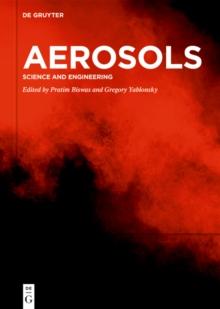 Aerosols : Science and Engineering