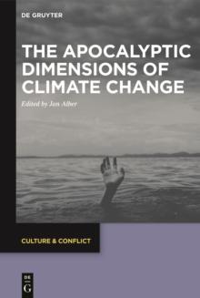 The Apocalyptic Dimensions of Climate Change