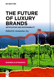 The Future of Luxury Brands : Artification and Sustainability