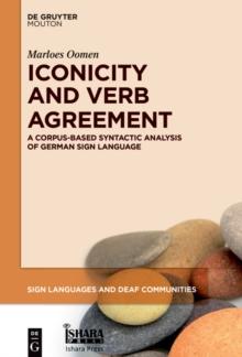 Iconicity and Verb Agreement : A Corpus-Based Syntactic Analysis of German Sign Language