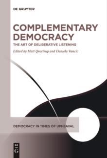 Complementary Democracy : The Art of Deliberative Listening