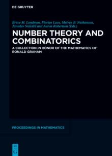 Number Theory and Combinatorics : A Collection in Honor of the Mathematics of Ronald Graham