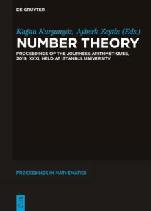 Number Theory : Proceedings of the Journees Arithmetiques, 2019, XXXI, held at Istanbul University