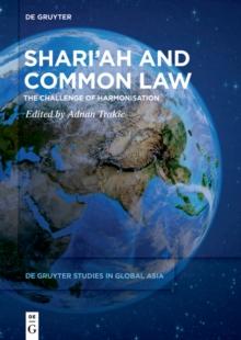 Shari'ah and Common Law : The Challenge of Harmonisation