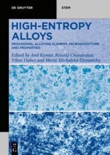 High-Entropy Alloys : Processing, Alloying Element, Microstructure, and Properties