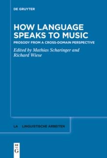 How Language Speaks to Music : Prosody from a Cross-domain Perspective