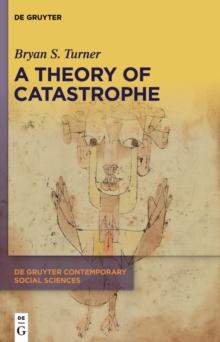 A Theory of Catastrophe