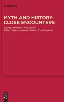 Myth and History: Close Encounters