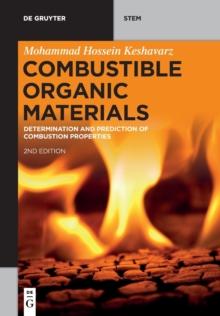 Combustible Organic Materials : Determination and Prediction of Combustion Properties