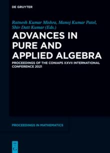 Advances in Pure and Applied Algebra : Proceedings of the CONIAPS XXVII International Conference 2021