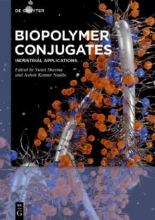 Biopolymer Conjugates : Industrial Applications