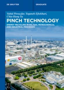 Pinch Technology : Energy Recycling in Oil, Gas, Petrochemical and Industrial Processes