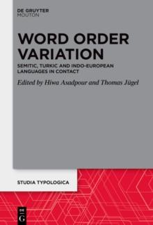 Word Order Variation : Semitic, Turkic and Indo-European Languages in Contact