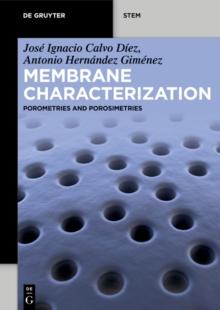 Membrane Characterization : Porometries and Porosimetries