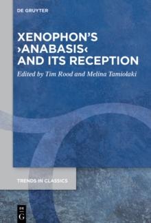 Xenophon's Anabasis and its Reception