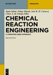 Chemical Reaction Engineering : A Computer-Aided Approach